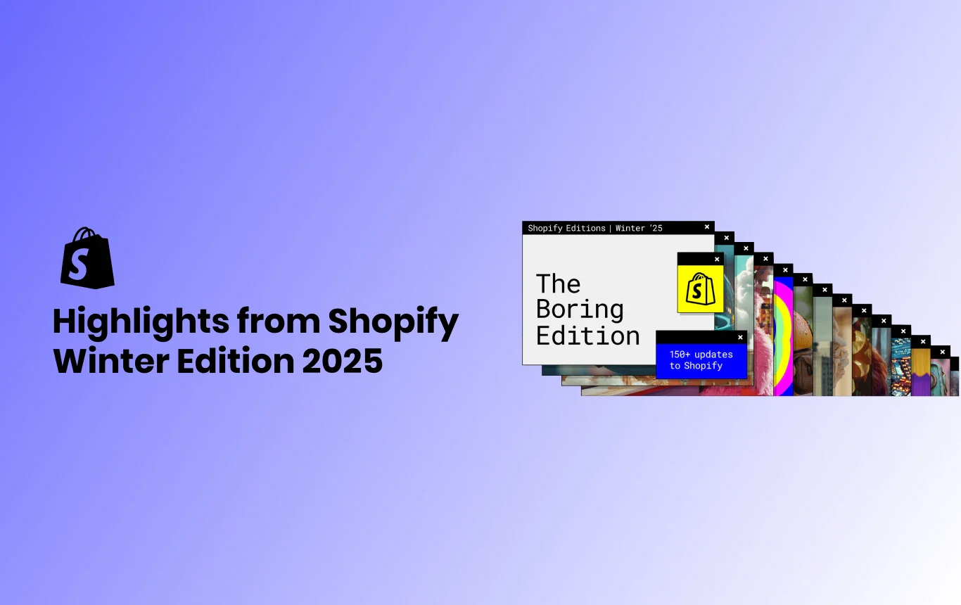 Highlights from Shopify Winter Edition 2025