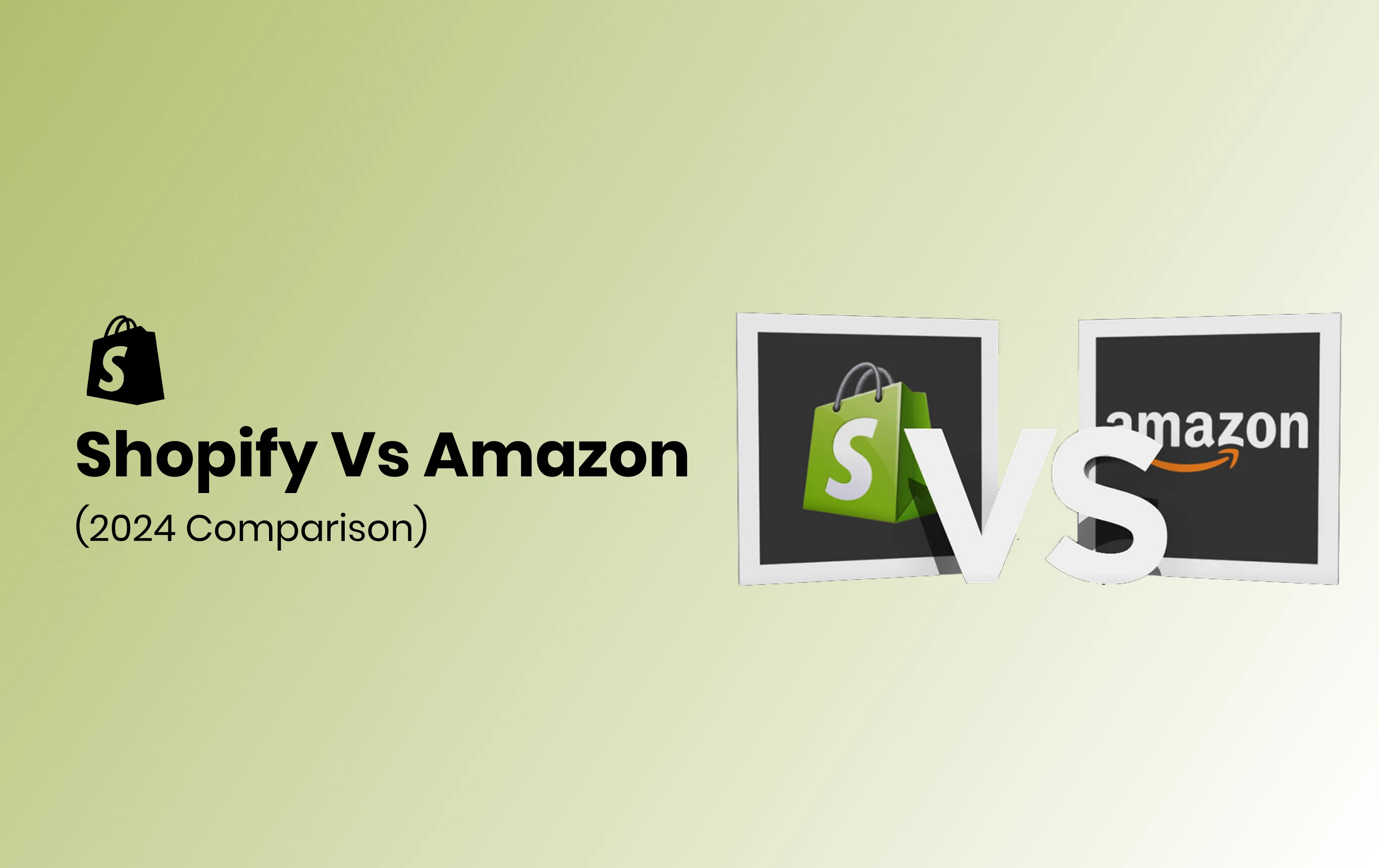 Shopify Vs. Amazon (2024 Comparison)