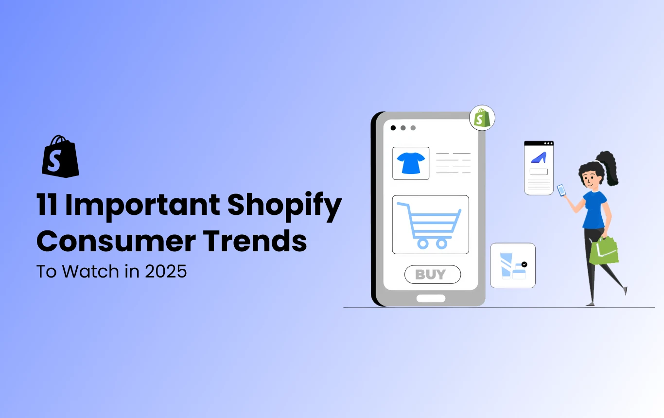 11 Important Shopify Consumer Trends To Watch in 2025